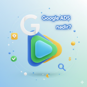 Azərbaycanda Google Reklamları və rəqəmsal marketinq